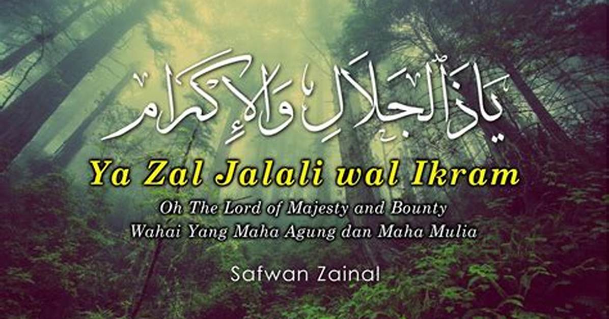 Lyrics & Translations of Ya Zal Jalali Wal Ikram by Khai Bahar