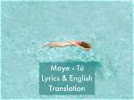 Lyrics & Translations of Yours by Maye