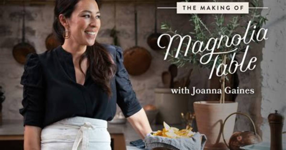 'Magnolia Table with Joanna Gaines' Features Her Own Family Recipes