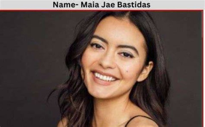 Maia Jae Bastidas Height, Weight, Net Worth, Age, Birthday, Wikipedia