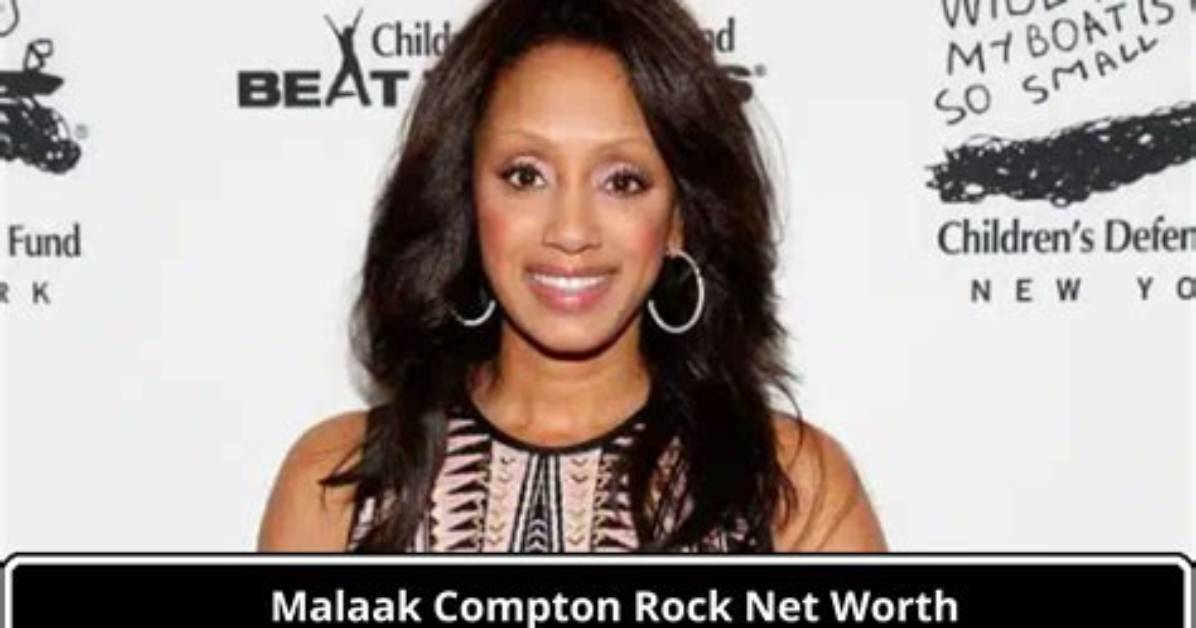 Malaak Compton-Rock Net Worth – How Much Is Malaak Worth?