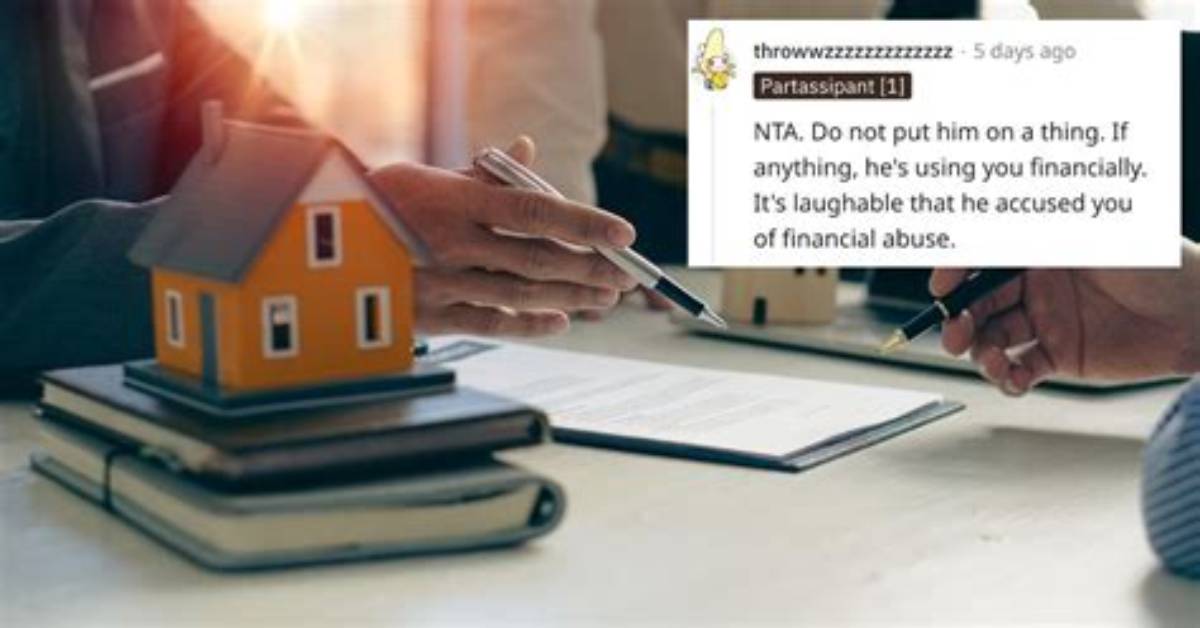 Man Refuses to Put Unemployed Partner's Name on the Mortgage, Internet Says He's Right