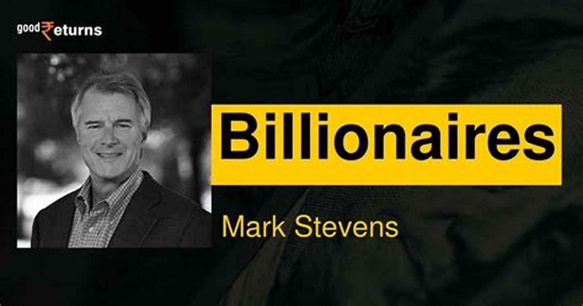 Mark Stevens Net Worth 2024