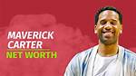 Maverick Carter Net Worth 2024