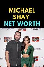 Michael Shay Net Worth 2024