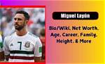 Miguel Layun Net Worth