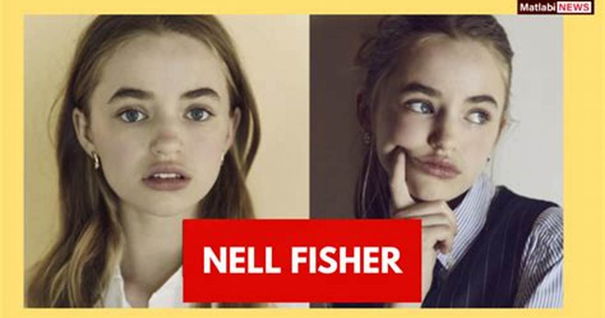 Nell Fisher – Biography, Facts & Life Story