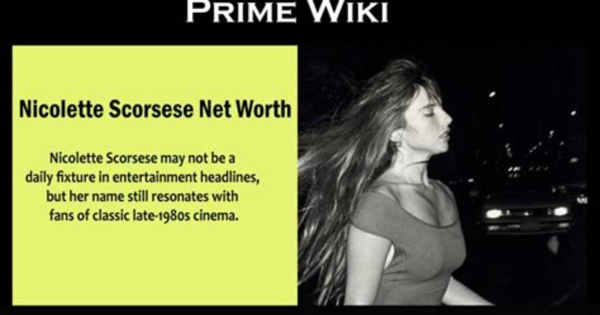 Nicolette Scorsese Net Worth – How Much Is Nicolette Scorsese Worth?
