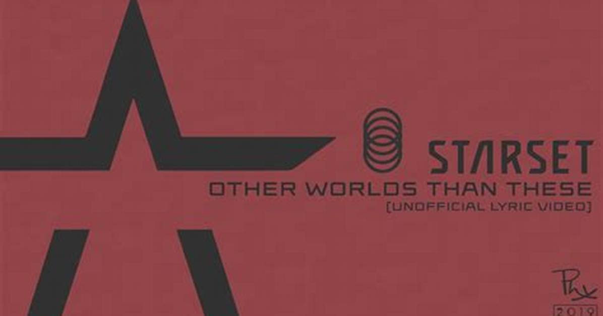 Other World's Than These by Starset from Usa
