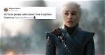 Parents Are Regretting Naming Their Daughters "Khaleesi" After This Week's 'Game of Thrones'