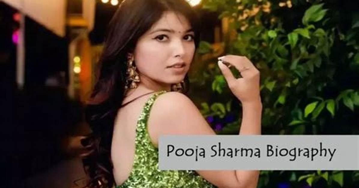 Pooja Sharma Net Worth