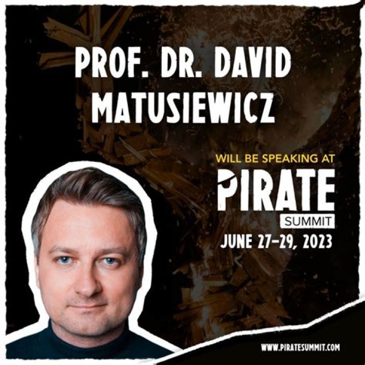 Prof. Dr. David Matusiewicz PIRATE Summit
