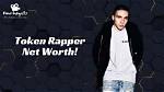 Rapper Token Net Worth – $300 Thousand
