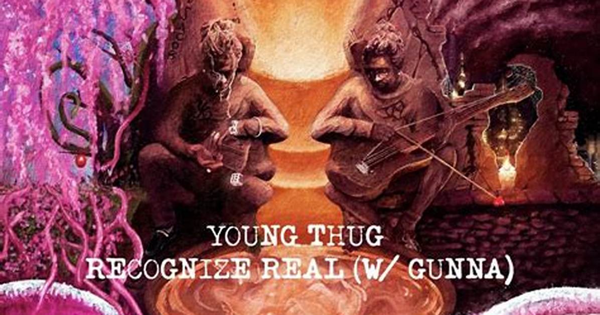 Recognize Real by Young Thug from Usa