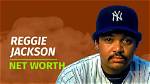 Reggie Jackson Net Worth