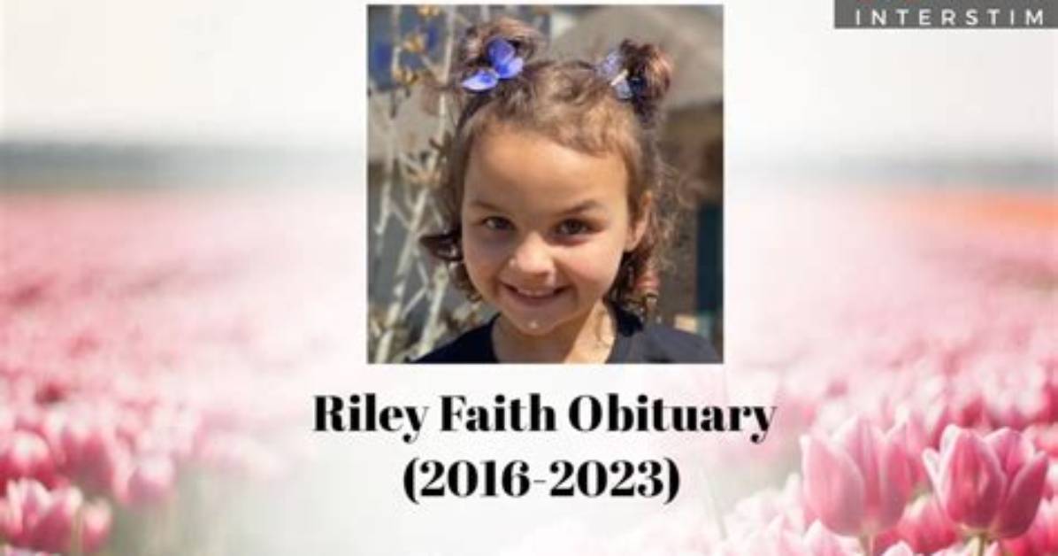 Riley Faith Obituary and Death Cause Linked to Cancer