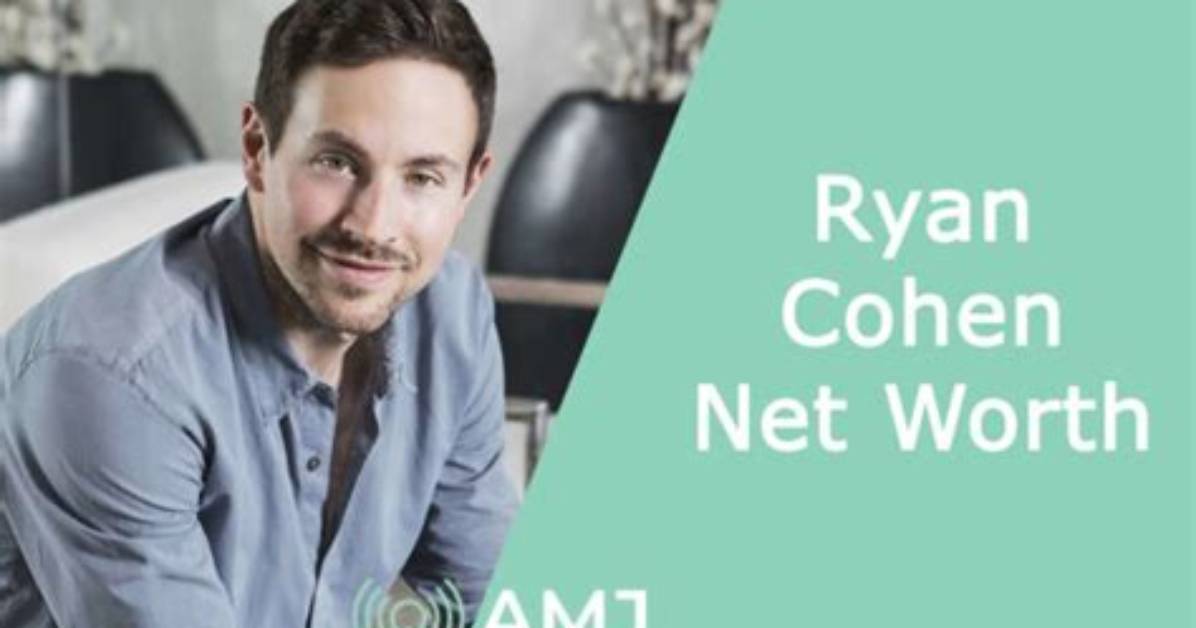 Ryan Cohen Net Worth: Businesses & Income[December, 2023 ]: - Genius Celebs