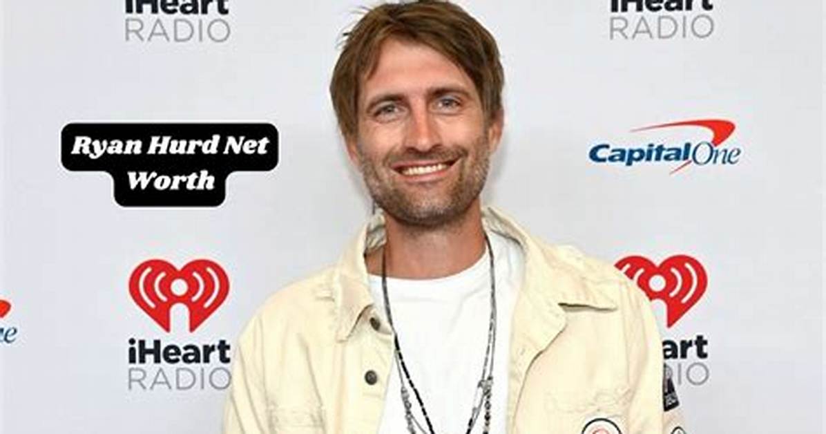 Ryan Hurd Net Worth 2024