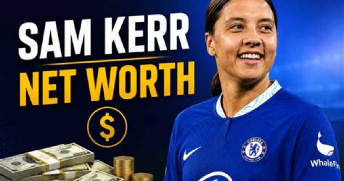 Sam Kerr | Net Worth and Salary