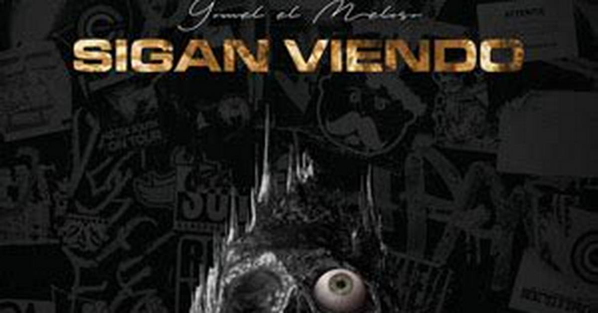 Sigan Viendo by Yomel El Meloso from Dominican Republic