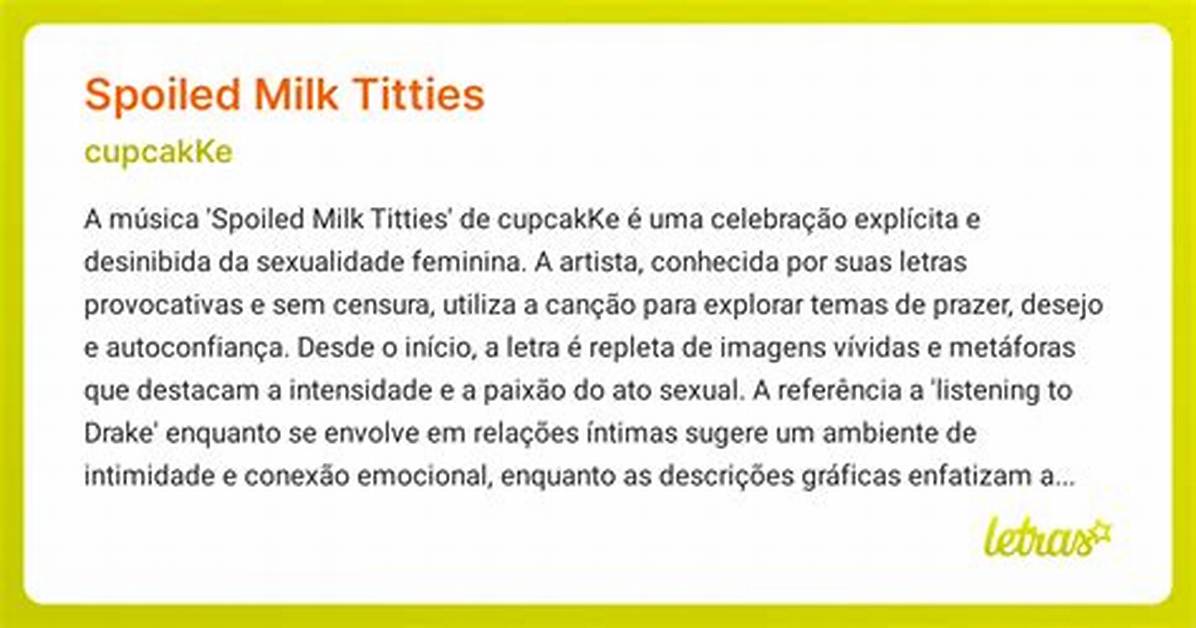 Spoiled Milk Titties by Cupcakke from Usa