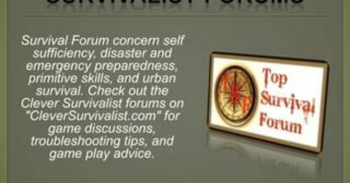 Survivalist Forum – List of Survivalist Discussions and Forums