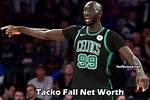 Tacko Fall Net Worth