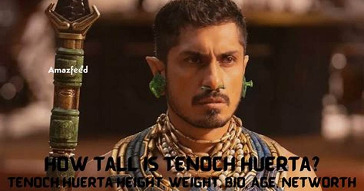 Tenoch Huerta Height