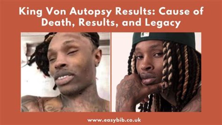 The Autopsy Of King Von: An In-Depth Look Into His Tragic Death