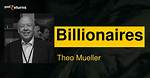 Theo Mueller Net Worth