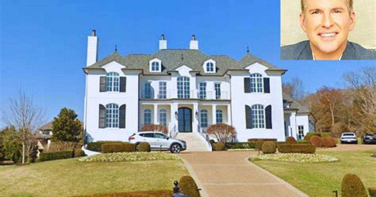 Todd Chrisley Flipped Houses Before He Found Fame with 'Chrisley Knows Best'