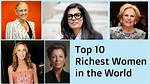 Top 10 Richest Women in the World in 2024 and How They Made Their Money