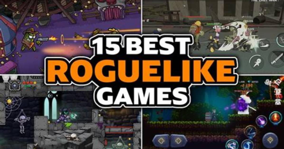 Top 15 Best Roguelike Games Every Fan of the Genre Should Know About