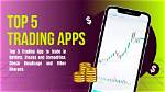 Top 5 Stock Trading Apps to Own Shares in Dangote, Bua, Apple, Zenith Bank, Access Bank, Others