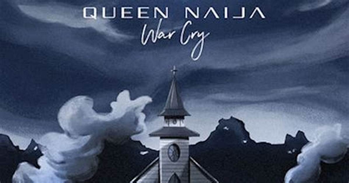 War Cry by Queen Naija from Usa