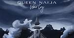 War Cry by Queen Naija from Usa