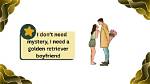 What Does Golden Retriever Boyfriend Mean and Where Did It Come from?