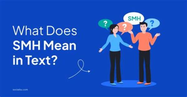 What Does Smh Mean on Tiktok?