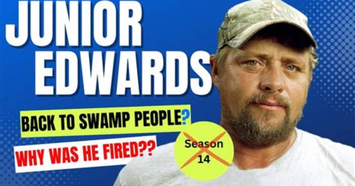 What Happened to Junior Edwards from Swamp People? His Wiki, Bio, Net Worth, and Family.
