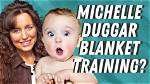 What Is the Duggars' Method of Blanket Training? They Didn’t Invent It