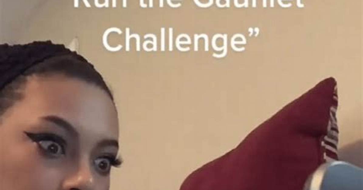 What Is the Gauntlet Challenge on Tiktok
