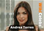 Who Is Andrea Torres? Biography, Height, Wiki, Age, Boyfriend, Net Worth, Tv Shows & Family