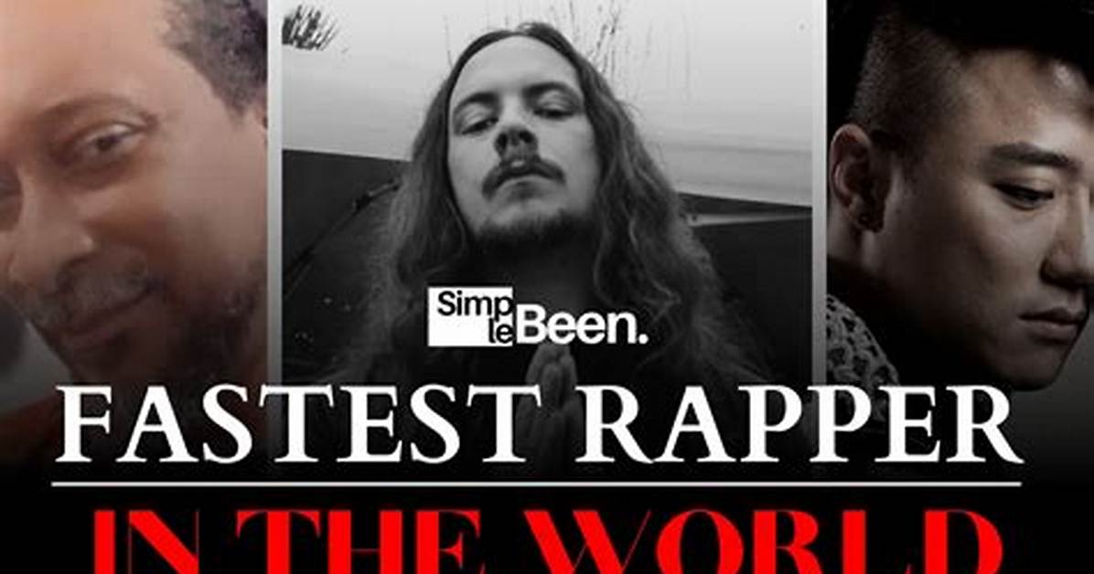 Who Is the Fastest Rapper in the World? List of 10 Quickest Artists