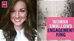 Woman Swallows Her Engagement Ring in a Dream — and in Real Life