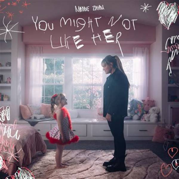 You Might Not Like Her by Maddie Zahm from Usa