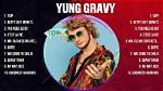 Yung Gravy's Most Popular Songs